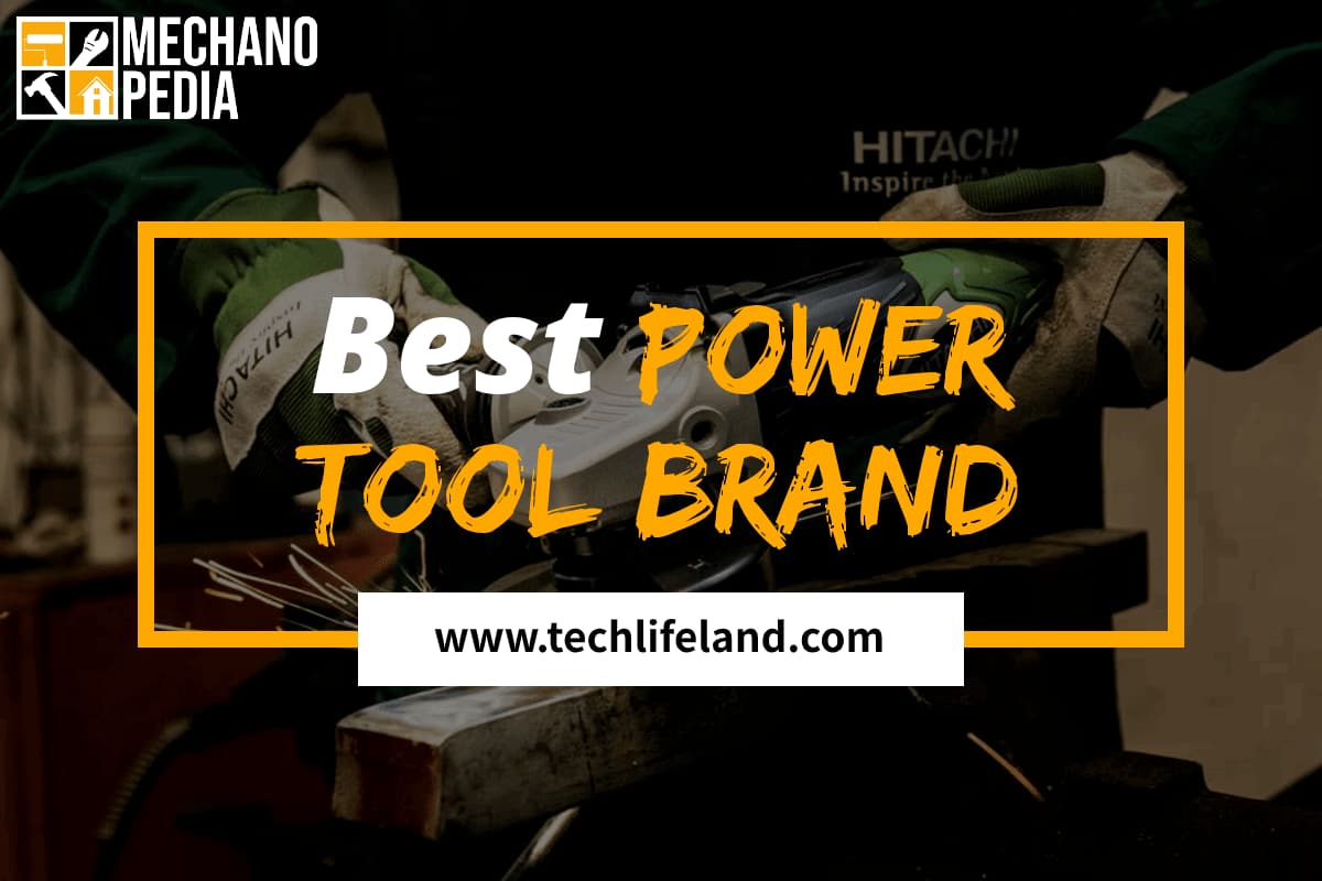 Best Power Tool Brands