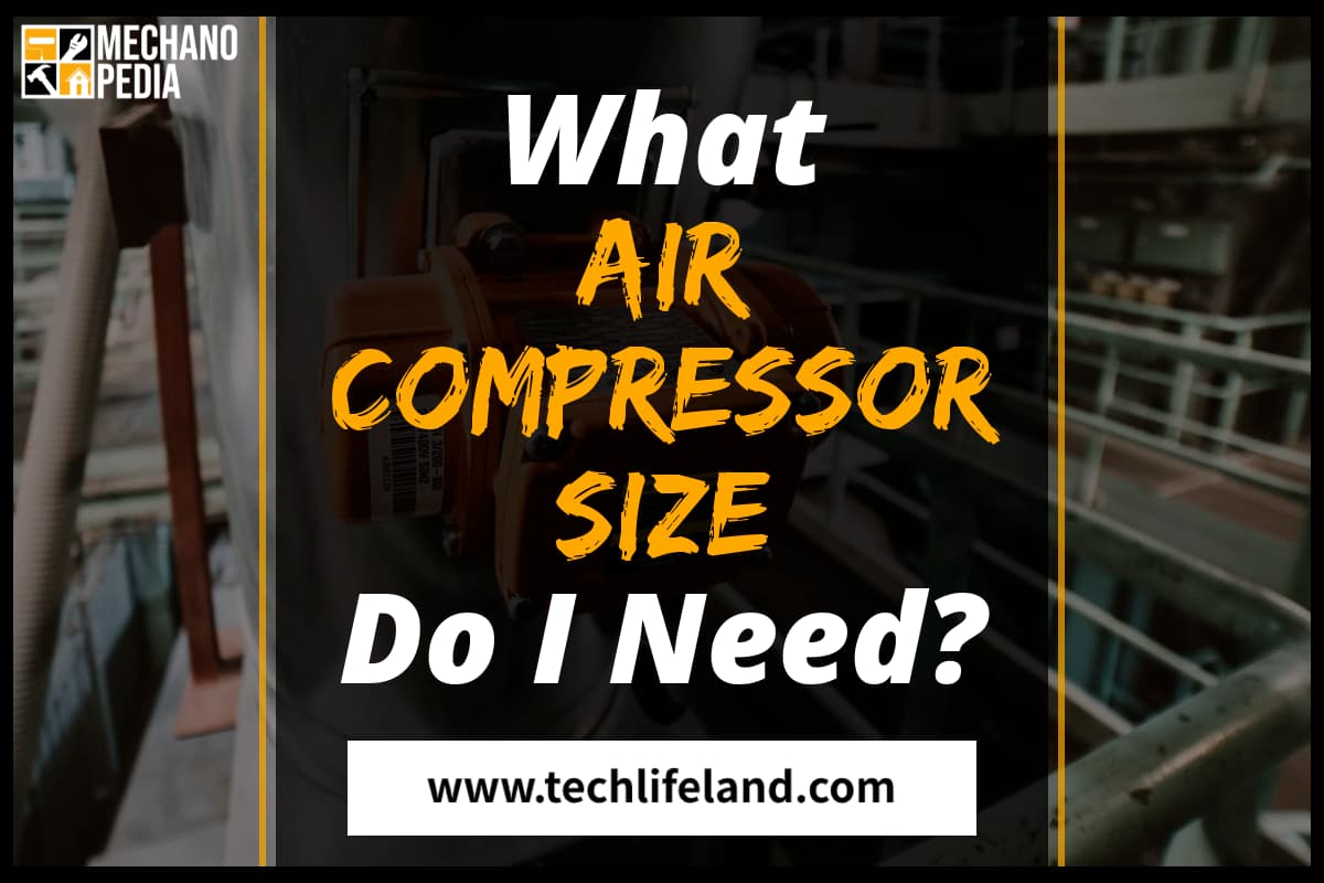 [Cover] What Size Air Compressor Do I Need