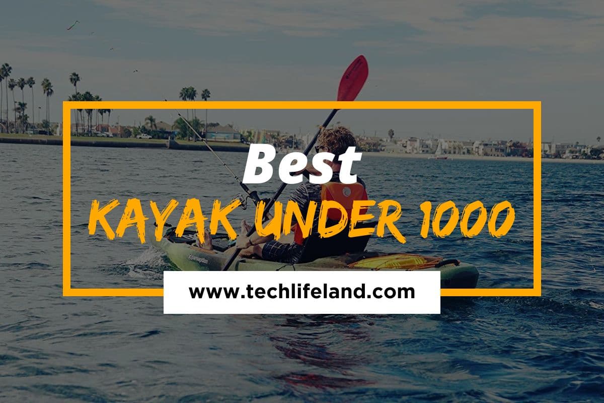 Best Kayak Under 1000 Dollars