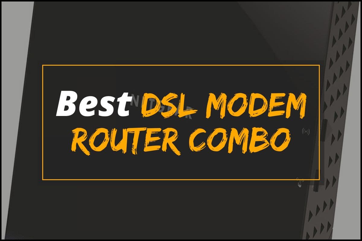 [Cover] Best DSL Modem Router Combo